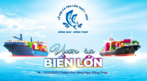 Đồng Tháp lần đầu tiên tổ chức Lễ hội Cá Tra